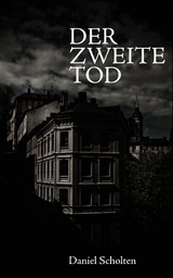 Der zweite Tod - Daniel Scholten