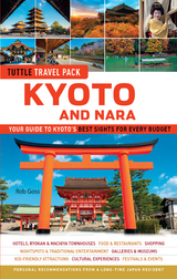 Kyoto and Nara Tuttle Travel Pack Guide + Map -  Rob Goss