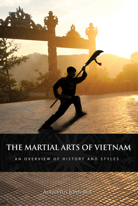 The Martial Arts of Vietnam - Augustus John Roe