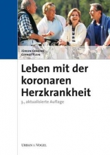 Leben mit der koronaren Herzkrankheit - Gehring, Jürgen; Klein, Gernot