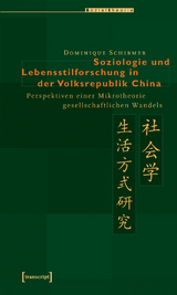 Soziologie und Lebensstilforschung in der Volksrepublik China - Dominique Schirmer