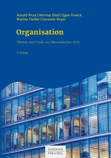 Organisation -  Arnold Picot,  Helmut Dietl,  Egon Franck,  Marina Fiedler,  Susanne Royer