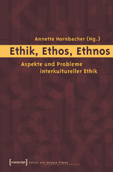 Ethik, Ethos, Ethnos - 