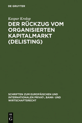 Der Rückzug vom organisierten Kapitalmarkt (Delisting) - Kaspar Krolop