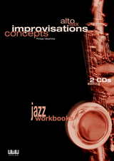 Alto Sax - Improvisations Concepts - Philipp Moehrke