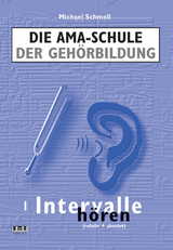 Die AMA-Schule der Gehörbildung - Michael Schmoll