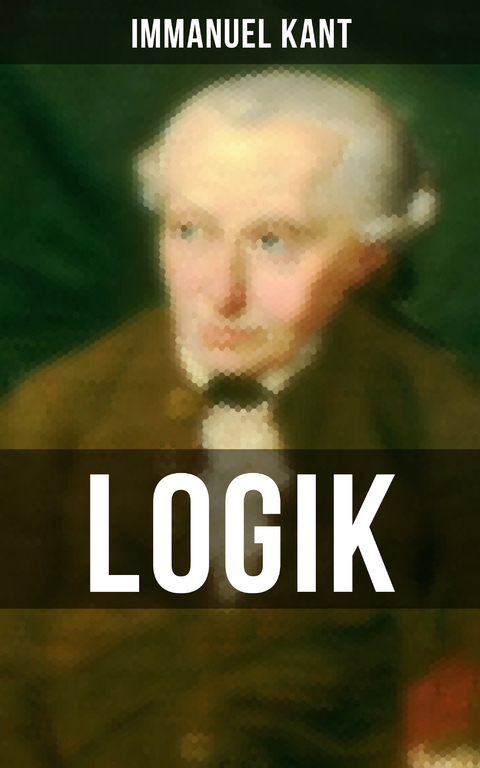 Logik - Immanuel Kant