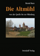 Die Altmühl - Bernd Kunz