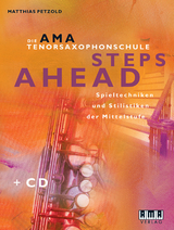 Die AMA-Tenorsaxophonschule. Steps Ahead - Matthias Petzold