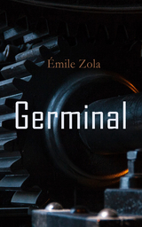 Germinal - Émile Zola