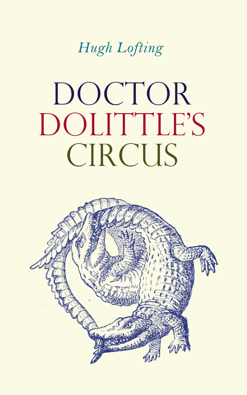 Doctor Dolittle's Circus - Hugh Lofting