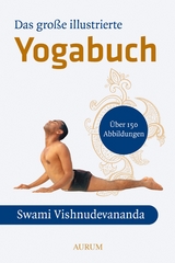 Das große illustrierte Yoga-Buch - Vishnu-Devananda, Swami