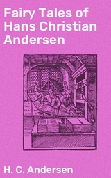 Fairy Tales of Hans Christian Andersen - H. C. Andersen