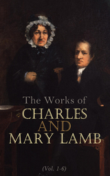 The Works of Charles and Mary Lamb (Vol. 1-6) - Charles Lamb, Mary Lamb