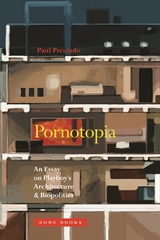 Pornotopia -  Paul Preciado