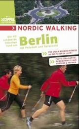 Nordic Walking - Die schönsten Strecken rund um Berlin - Andreas Kypke