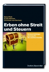 Erben ohne Streit und Steuern - Flick, Hans; Hannes, Frank; Oertzen, Christian von