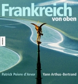 Frankreich von oben - Yann Arthus-Bertrand