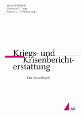 Kriegs- und Krisenberichterstattung - 