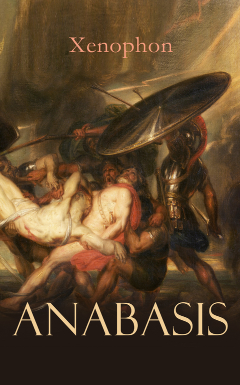 Anabasis -  Xenophon