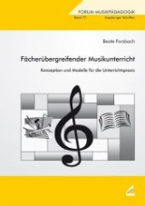 Fächerübergreifender Musikunterricht - Beate Forsbach