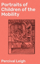 Portraits of Children of the Mobility - Percival Leigh