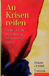 An Krisen reifen - Regine Leisner