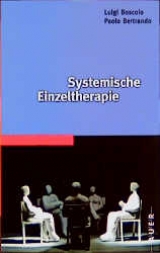 Systemische Einzeltherapie - Luigi Boscolo, Paolo Bertrando