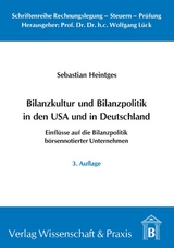 Bilanzkultur und Bilanzpolitik in den USA und in Deutschland. - Sebastian Heintges