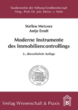 Moderne Instrumente des Immobiliencontrollings. - Metzner, Steffen; Erndt, Antje