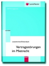 Vertragsstörungen im Mietrecht - Klaus Lützenkirchen, Marc Dickersbach