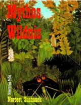 Mythos Wildnis - Norbert Suchanek