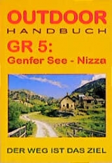 Frankreich: GR 5 Genfer See - Nizza - Sven Deutschmann