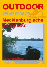 Mecklenburgische Seenplatte Kanurundtour - Leif Krägenau, Ulf Krägenau, Tanja Peters