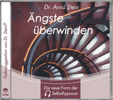 Ängste überwinden - Arnd Stein