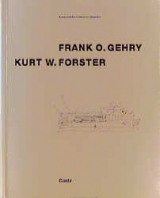 Frank O. Gehry im Gespräch mit Kurt W. Forster - 