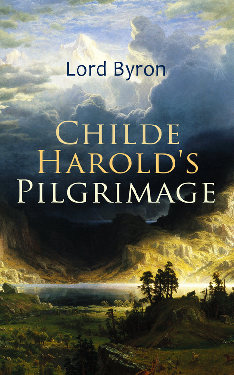 Childe Harold's Pilgrimage - Lord Byron