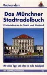 Das Münchner Stadt-Radelbuch - Marianne Heilmannseder