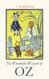 The Wonderful Wizard of OZ - L. Frank Baum