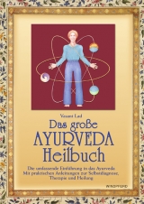 Das große Ayurveda-Heilbuch - Vasant Lad