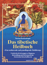 Das tibetische Heilbuch - Thomas Dunkenberger