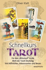 Schnellkurs Tarot - Oliver Klatt