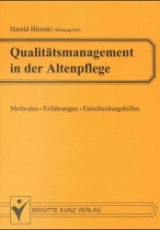 Qualitätsmanagement in der Altenpflege - Harald Blonski