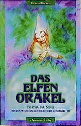 Das Elfen-Orakel - Tiziana Mattera