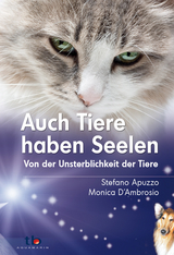 Auch Tiere haben Seelen - Apuzzo, Stefano; D´Ambrosio, Monica