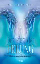 Der Pfad der Heilung - Challoner, H K