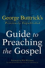 George Buttrick's Guide to Preaching the Gospel -  George A. Buttrick,  Charles N. Davidson JR