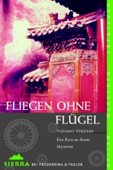 Fliegen ohne Flügel - Tiziano Terzani