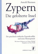 Zypern - Die gefolterte Insel - Arnold Sherman