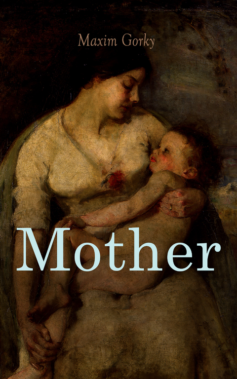 Mother - Maxim Gorky